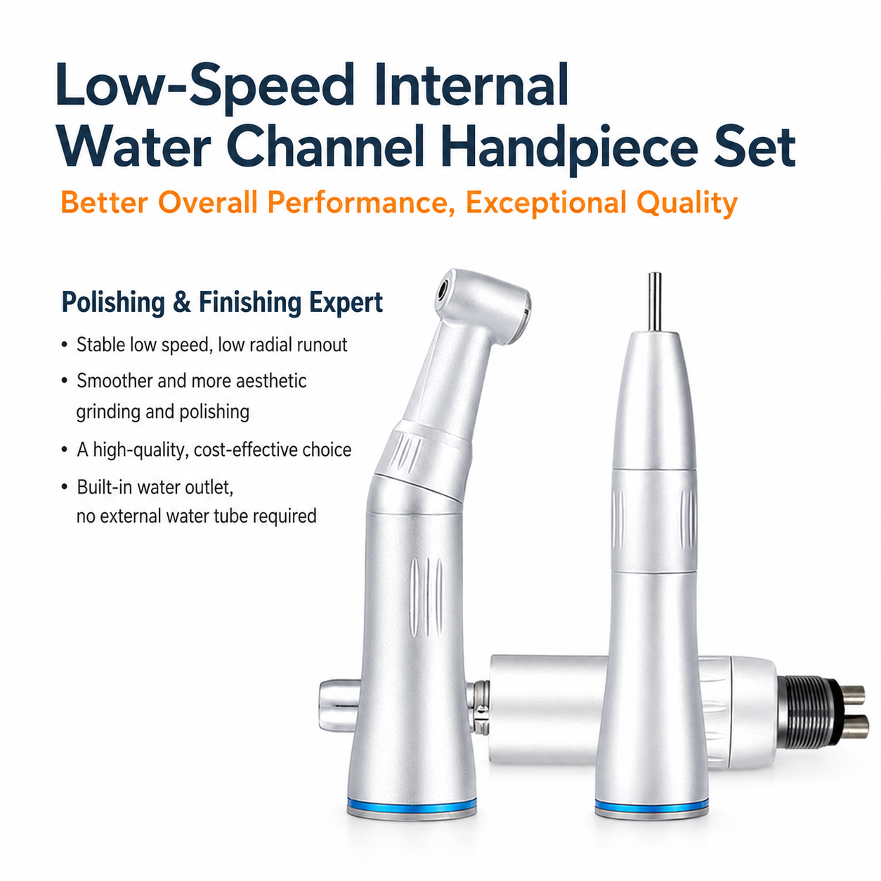 Low speed internal handpiece set