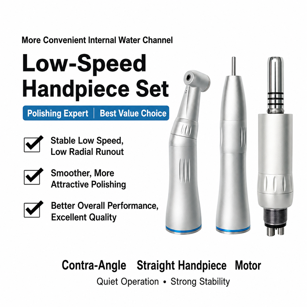 Low speed internal handpiece set